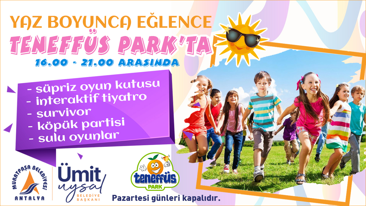 10.07.2026 - Muratpaşa Belediyesi Tenefüspark Resmi Reklamdır - Toros Gazetesi